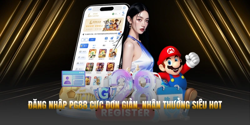 ĐĂNG NHẬP PG88 - HƯỚNG DẪN CHI TIẾT CHO NGƯỜI MỚI 1 Đăng nhập PG88 cực đơn giản, nhận thưởng siêu hot